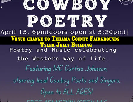 Yee-Haw! Saddle Up for a Change: Tehama County Cowboy Poetry Venue Shifts to the Tyler Jelly Building at the Fairgrounds!