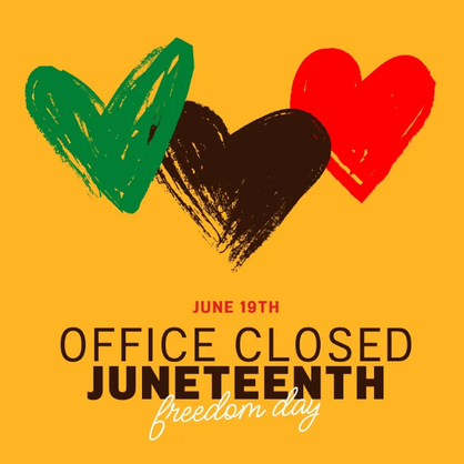 📣Office Closure, Friday, June 19th. Will return Monday, June 22nd @ 8AM 📣