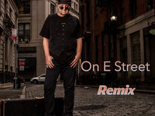 DownTown Mystic — “On E Street (Remix)”