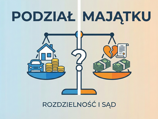 Podział majątku po rozwodzie – Bytom. Jak nie stracić dorobku życia i sprawiedliwie podzielić dom?