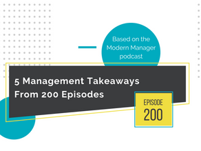 5 Management Takeaways From 200 Episodes