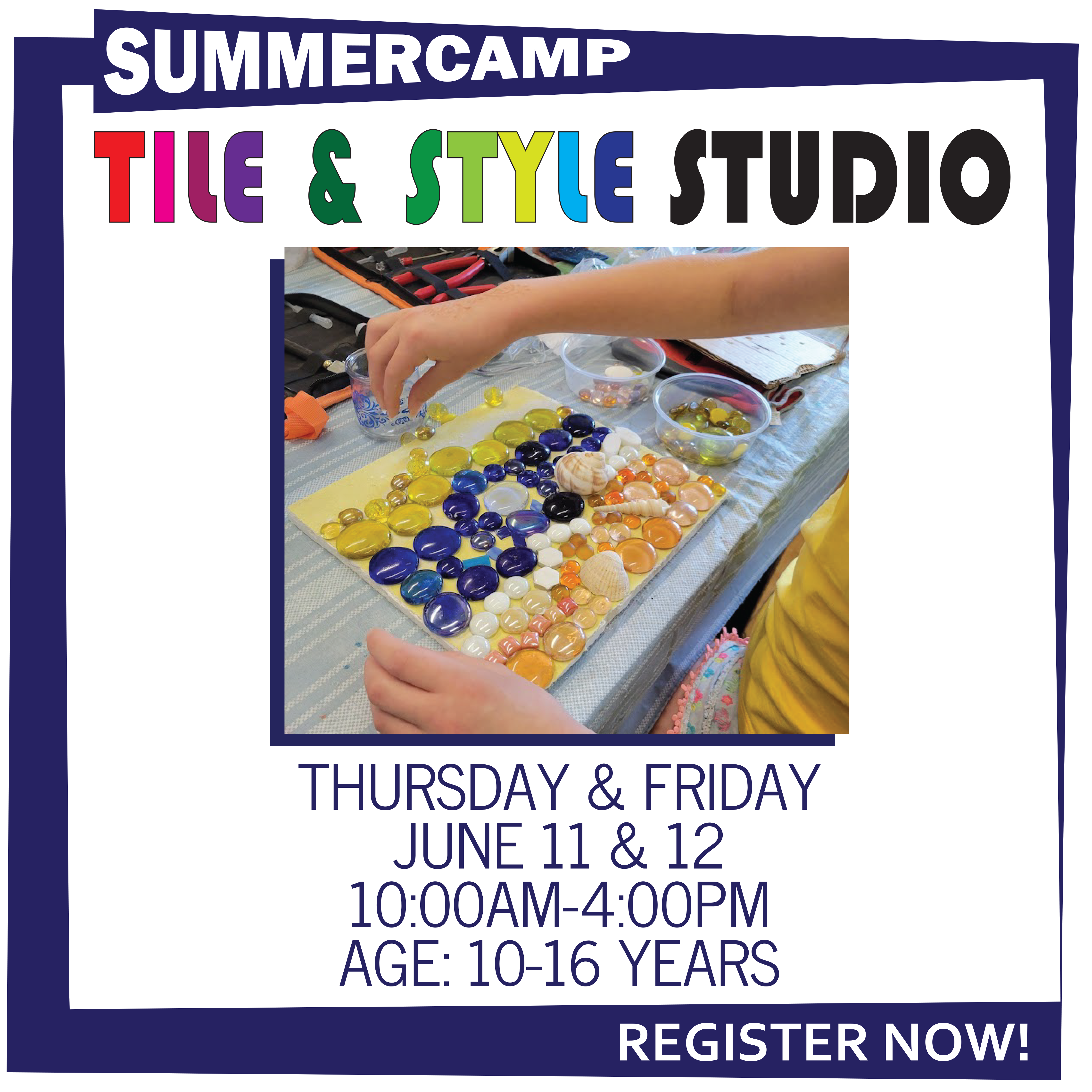 SUMMER CAMP: TILE & STYLE STUDIO