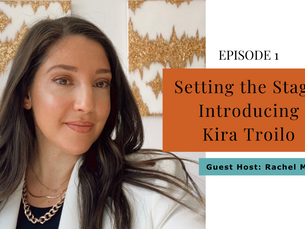 Setting the Stage: Introducing Kira Troilo
