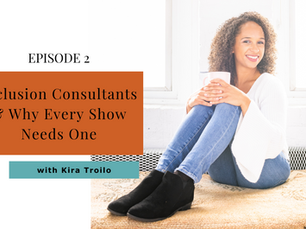 Inclusion Consultants & Why Every Show Needs One