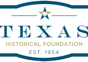 With Gratitude to the Texas Historical Foundation