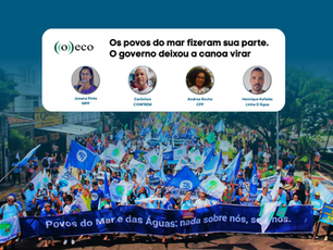 Foi publicado nesta quarta-feira (03/12), no portal ((o)eco), o artigo “Os povos do mar fizeram sua parte. O governo deixou a canoa virar”, assinado por Josana Pinto (MPP), Carlos Alberto Pinto dos Santos (CONFREM), Andrea Rocha do Espírito Santo (CPP) e Henrique Kefalás (Instituto Linha D'Água). O texto analisa o saldo da COP30 para os Povos das Águas e do Mar e denuncia a ausência de respostas do governo às principais demandas territoriais já apresentadas há anos e reiteradas em Belém.