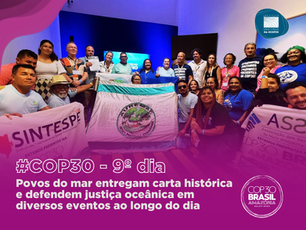 Carta histórica, novos pactos pelo oceano e debates decisivos marcam um dia de forte incidência social e política em Belém.