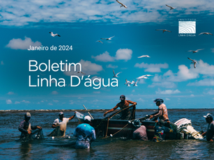 Linha D’Água fecha 2023 com avanços na gestão comunitária, políticas públicas e apoio à conservação de territórios costeiros
