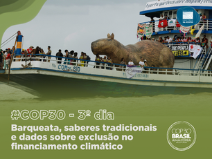 Barqueata histórica foi destaque do terceiro dia da COP30