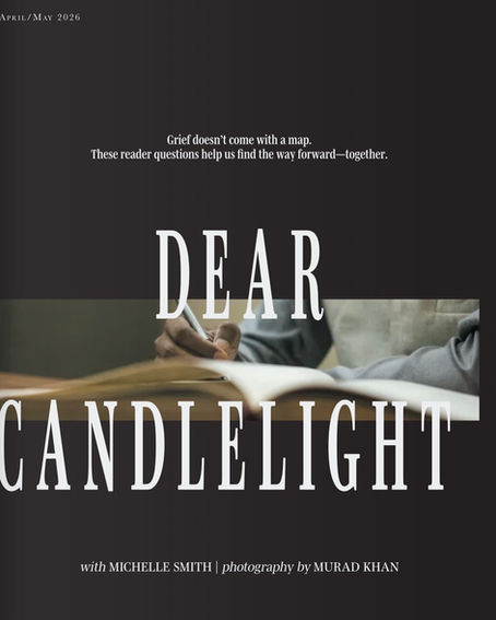 Honored to Return as Expert in Candlelight Magazine’s “Dear Candlelight” Grief Column
