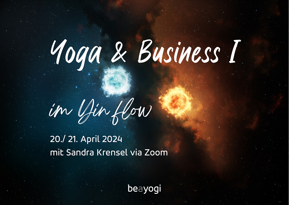20./21. April 2024, Yoga & Business YIN flow