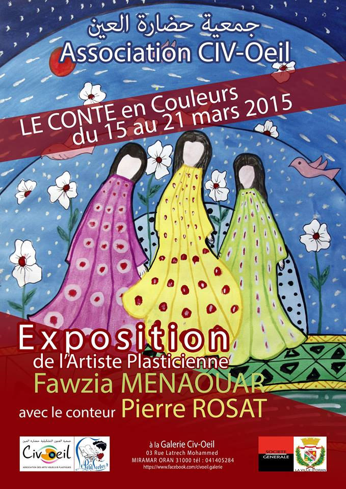 le conte et l'art naif étaient au rendez vous à la galerie Civ.Oeil ,une belle performance réalisé  à l'initiative de l'association "le petit lecteur" organisatrice du festival du conte d'Oran . un atelier de peinture & conte animé par Menaouar Fawzia artiste peintre d'Oran et le conteur Suisse Pierre Rosat  au grand bonheur des jeunes du quartier Miramar venus nombreux pour y participer. d'un autre coté l'exposition de Fawzia  a connu une grand influence des visiteurs venus admirer les dessins et peintures du style naif qui nous rappellent l'artiste Baya Mahiedine doyenne de ce courant artistique.