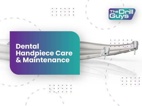 Dental Handpiece Care & Maintenance
