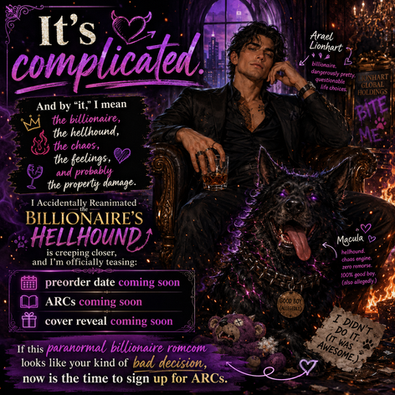 ARC - “I Accidentally Reanimated the Billionaire’s Hellhound”