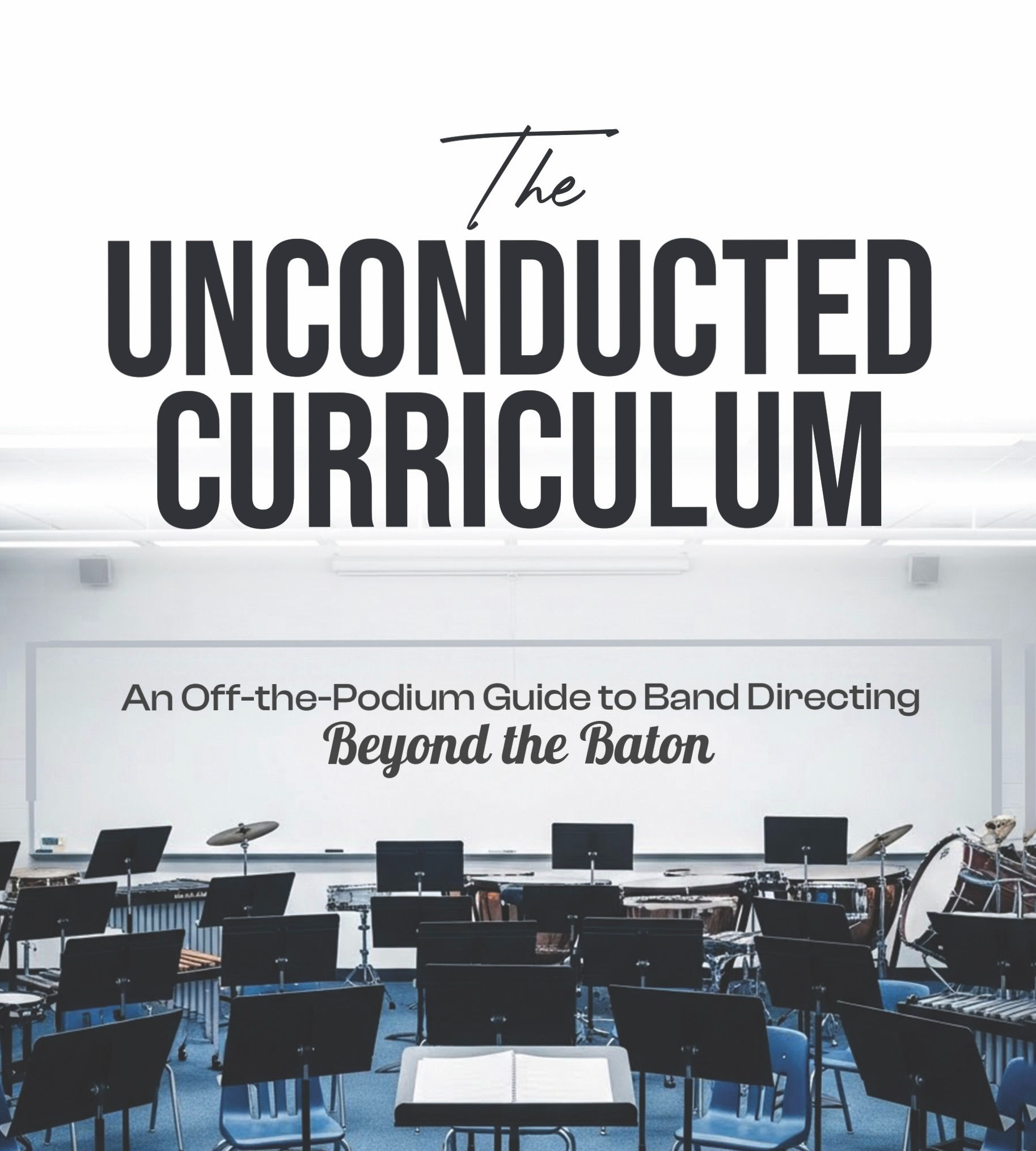 The Unconducted Curriculum - Book Only