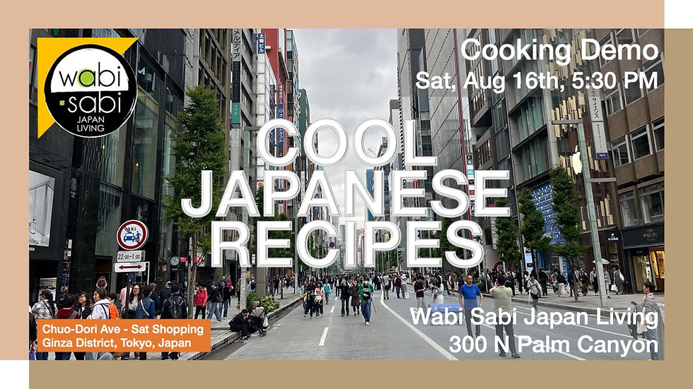 Street scene in Ginza, Tokyo, crowded with pedestrians. "Cool Japanese Recipes" text overlay. Event info: Cooking Demo, Sat, Aug 16th, 5:30 PM.