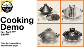 Cooking Demo flyer for April 25th at 5:30 PM, featuring black and white sketches of four Japanese pots. Hosted by Wabi Sabi Japan Living.