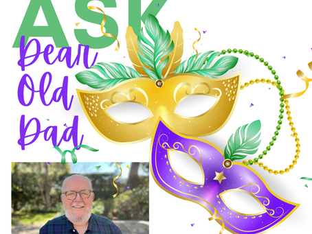 Ask Dear Old Dad: Shrove Tuesday vs. Mardi Gras?