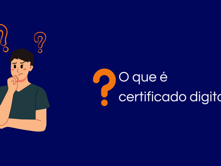 O que é certificado digital?