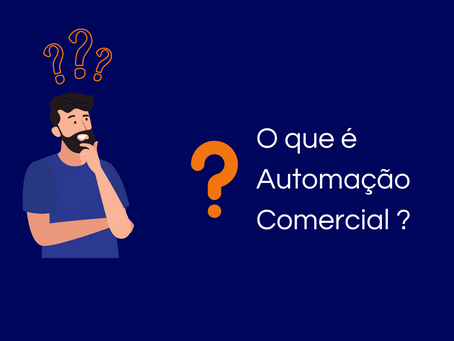 O que é Automação Comercial?