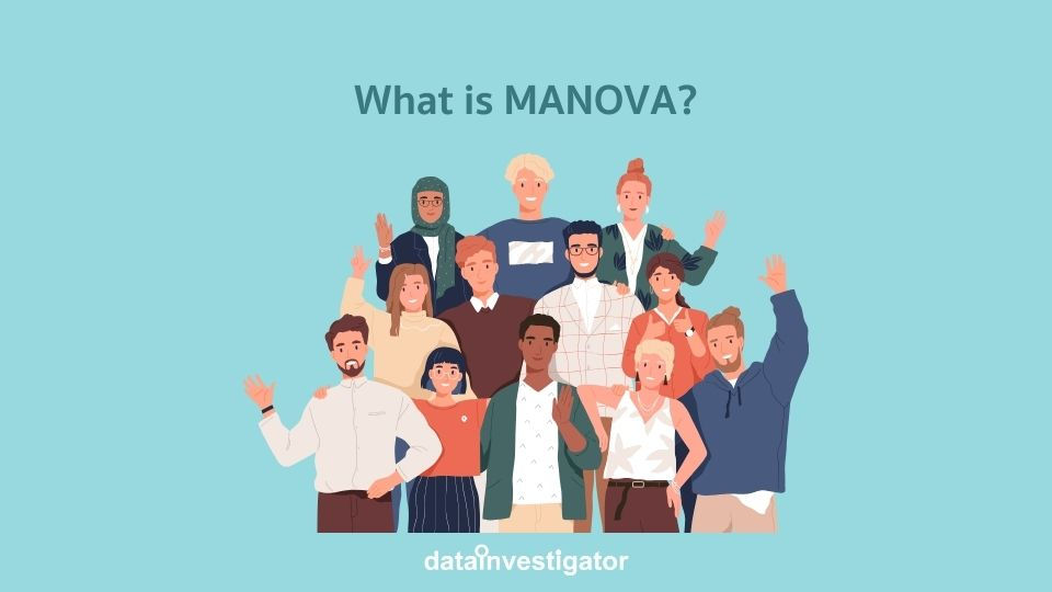 What is MANOVA?