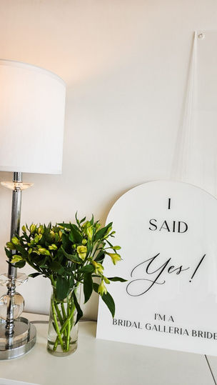 I said Yes to the Dress celebration sign in San Antonio Bridal Shop.