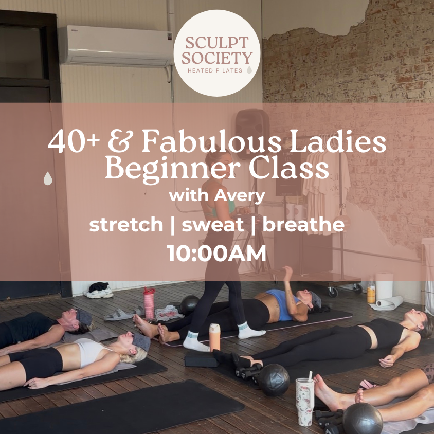 40+ & Fabulous: Gentle Heated Event with Avery 10:00am