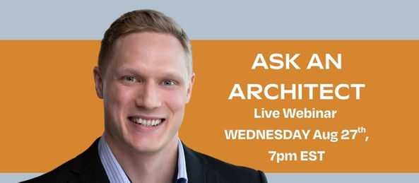 James Knight, architect, smiling in a suit, promoting "Ask an Architect" webinar on Aug 27. Topics: design vocabulary, architectural style, core materials.