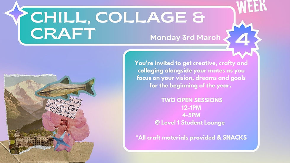 WELLNESS WEEK - Chill, Collage & Craft