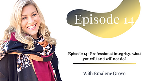 Episode 14 - Professional integrity. what you will and will not do? 