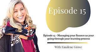 Episode 15 - Managing your finance as your going through your learning process