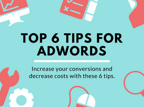 Top 6 Tips For Google Ads [Infographic]
