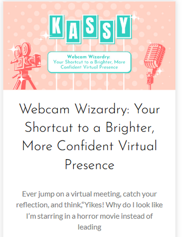 Header graphic for the article “Webcam Wizardry: Your Shortcut to a Brighter, More Confident Virtual Presence” by Kassy LaBorie.