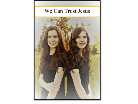 We Can Trust Jesus