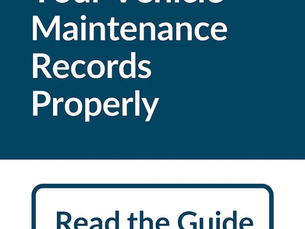 Guide 5. How to Keep Your Vehicle Maintenance Records Properly