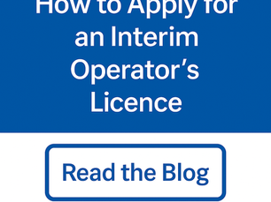 Guide 13. How to Apply for an Interim Operator’s Licence