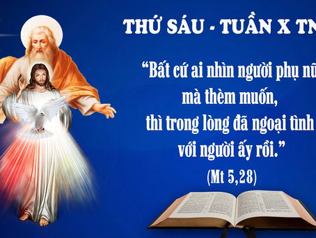 THỨ SÁU TUẦN X THƯỜNG NIÊN - Mt 5:27-32 - LỜI CHÚA CHO MỌI NGƯỜI