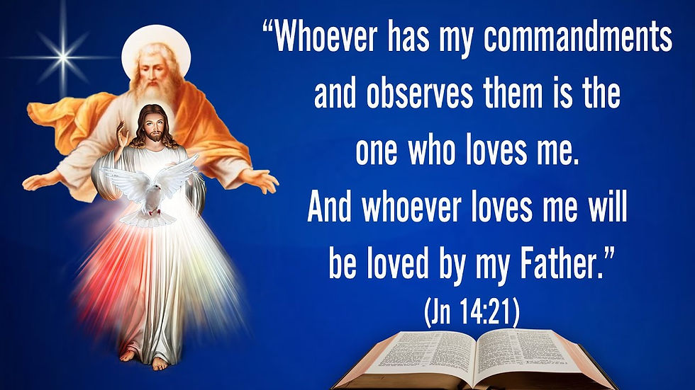 MONDAY OF THE FIFTH WEEK OF EASTER - Jn 14:21-26 - THE WORD OF GOD FOR EVERYONE