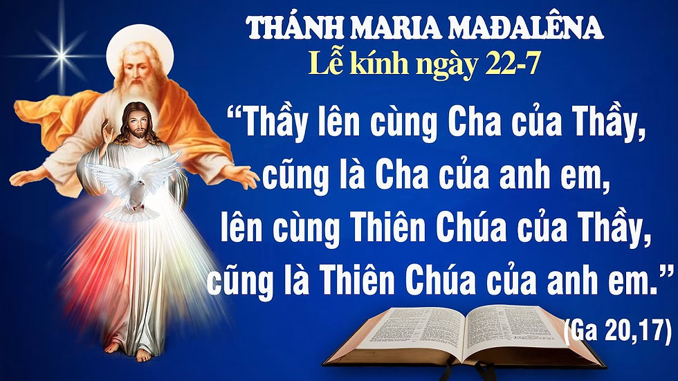 Thánh nữ Maria Mađalêna, lễ kính - Ga 20:1-2.11-18 - LỜI CHÚA CHO MỌI NGƯỜI