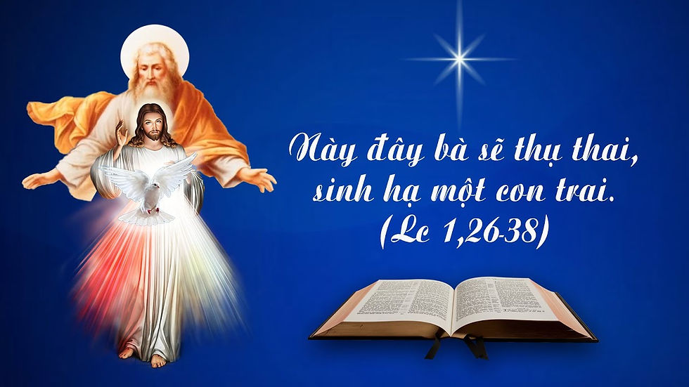LỄ TRUYỀN TIN, LỄ TRỌNG - Lc 1,26-38 - LỜI CHÚA CHO MỌI NGƯỜI