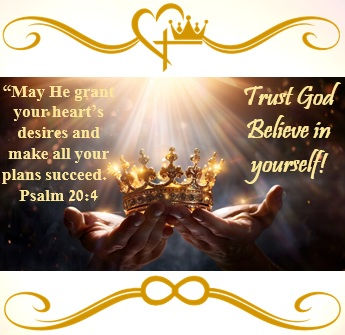 Trust God, Believe In Yourself