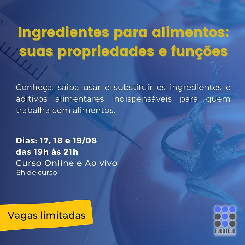 Ingredientes para Alimentos: Suas Propriedades e Funções