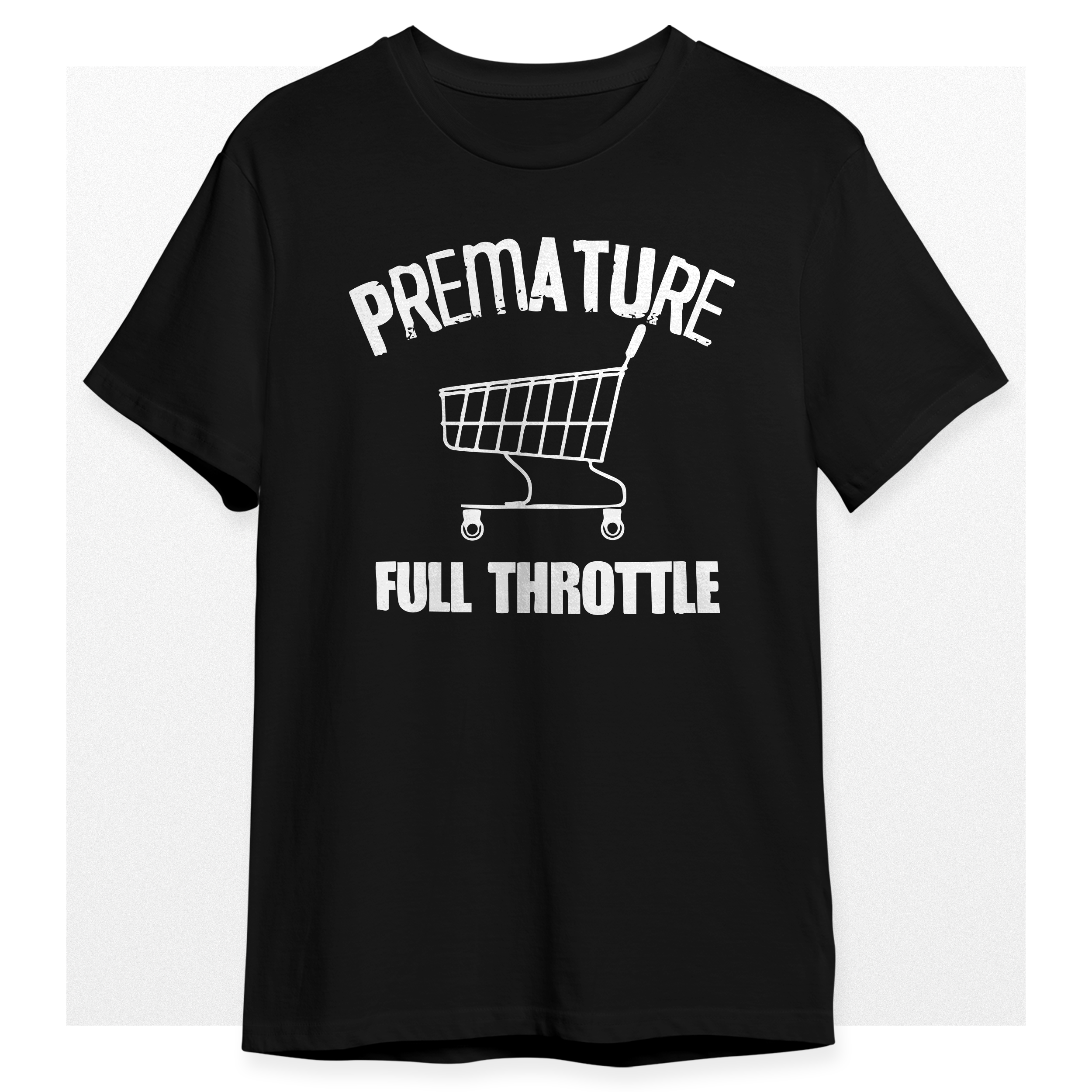 Premature T-Shirt