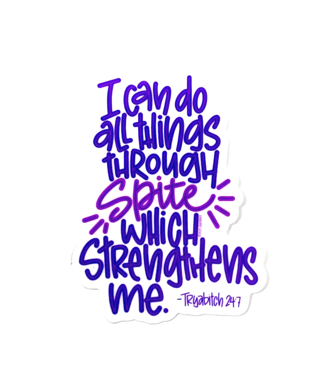 I Can Do All Thing Spite Sticker