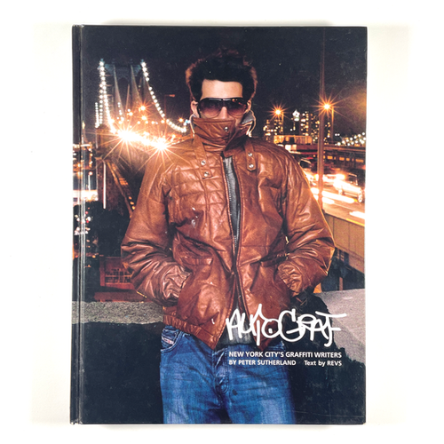 Autograf: New York City's Graffiti Writers | Peter Sutherland