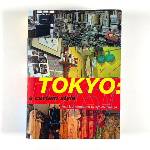 Tokyo: A Certain Style | Kyoichi Tsuzuki - Percent Books