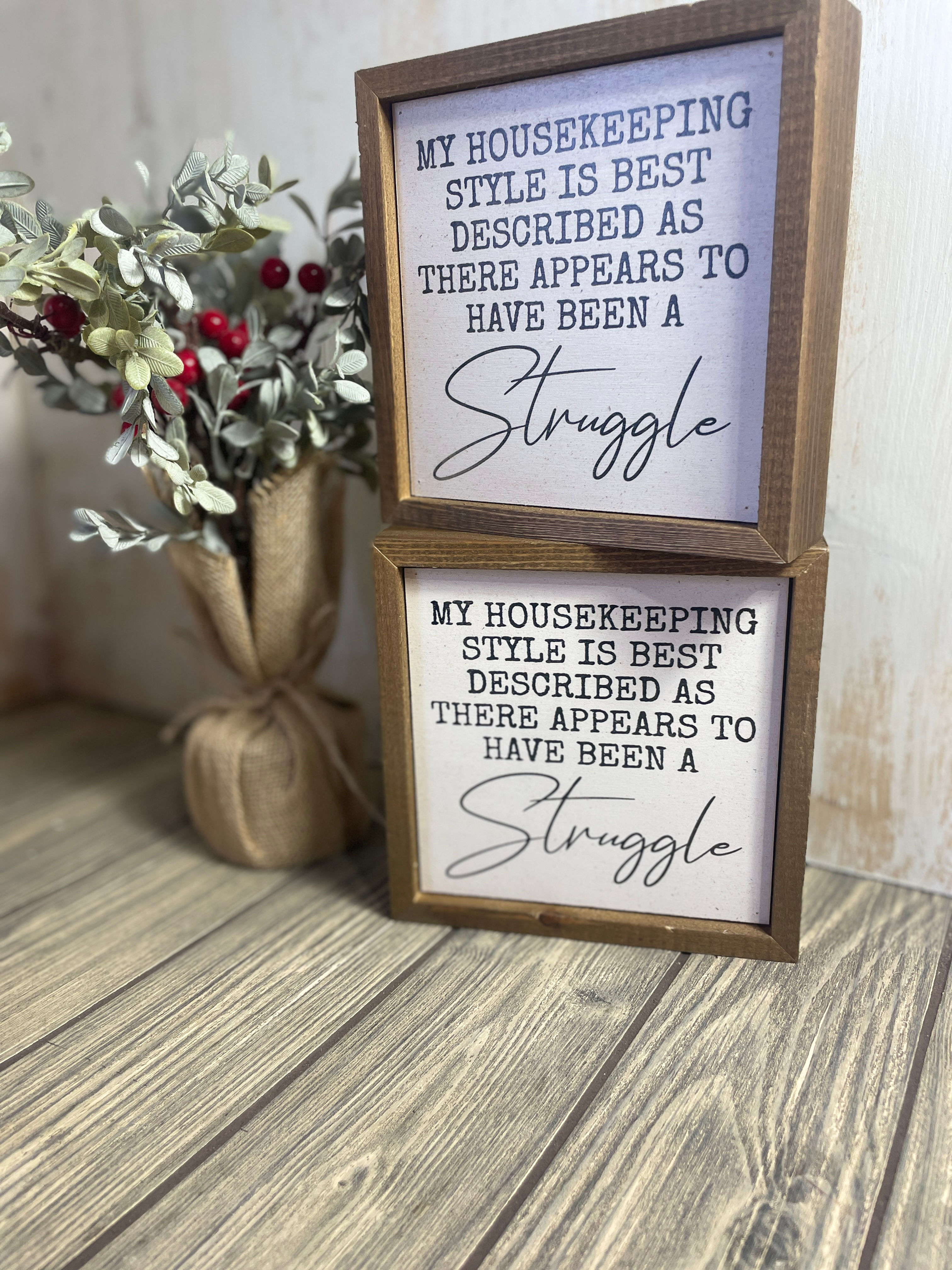 Housekeeping described as Struggle