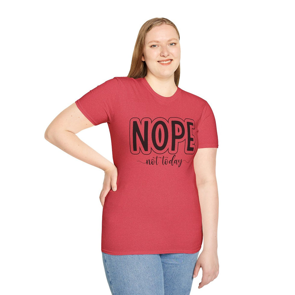 Nope not today, Softstyle T-Shirt