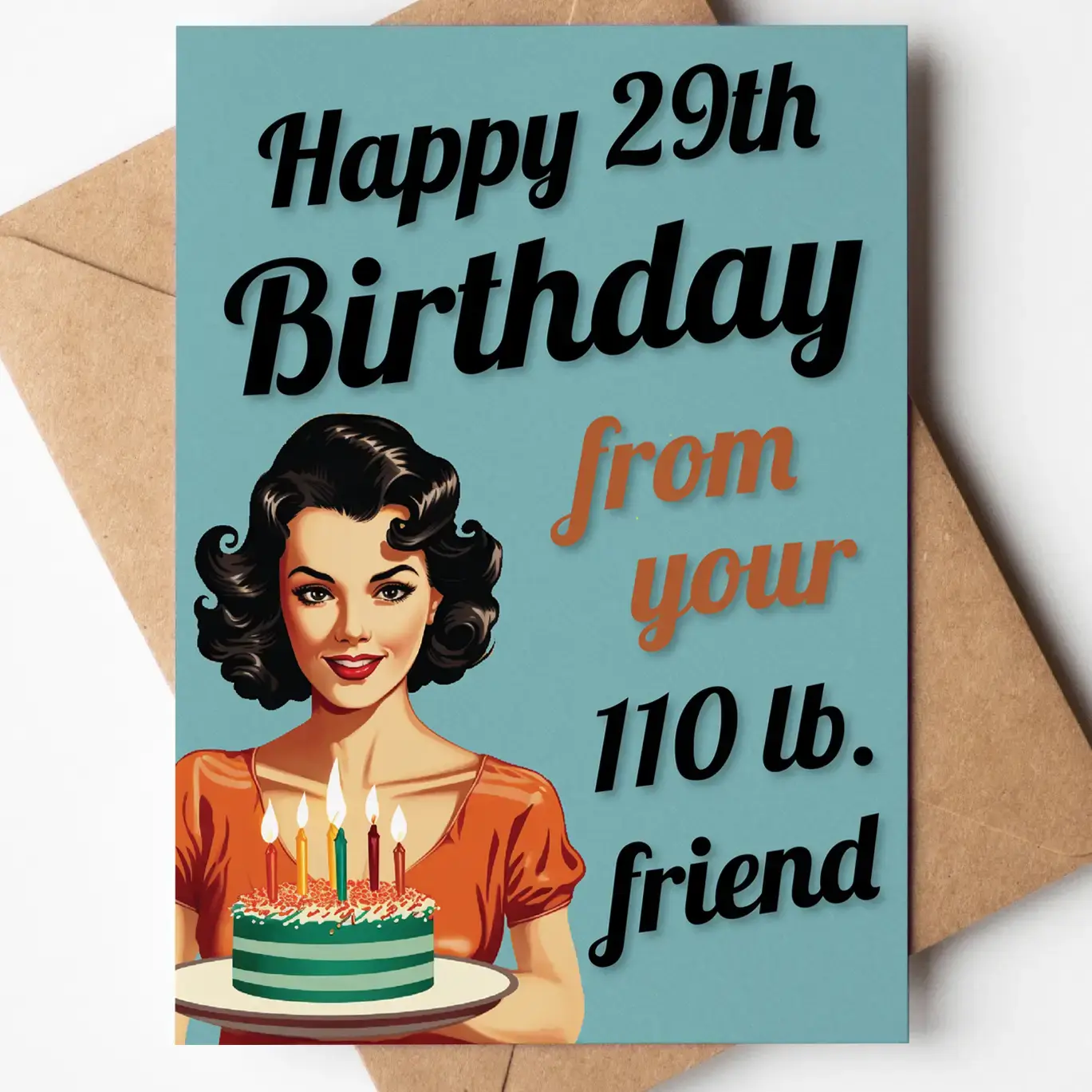Greeting Cards - Happy 29th bday from 110lb friend