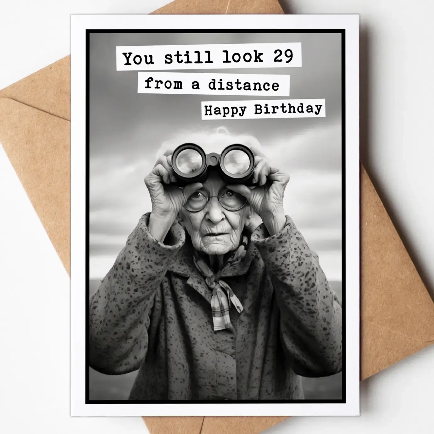 Greeting Cards -Birthday Still look 29